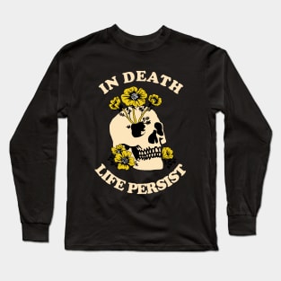 In Death Life Persist Long Sleeve T-Shirt
